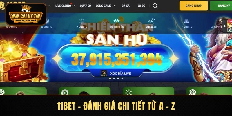 11BET - Đánh Giá Chi Tiết Từ A - Z Về Sân Chơi Uy Tín